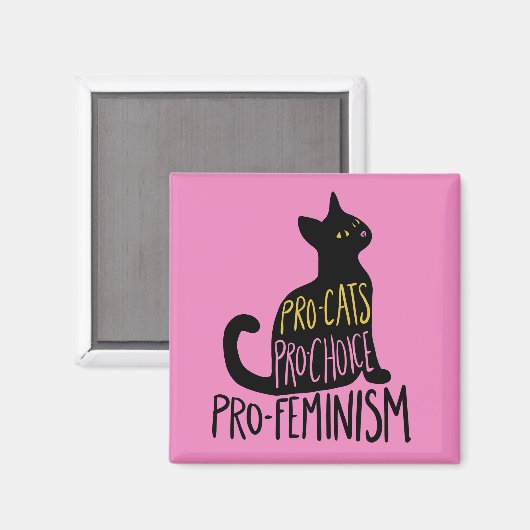 Pro-Katzen pro Wahl Pro-Feminismus schwarze Katze Magnet (Vorderseite/Rückseite)