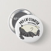 Pro-Katzenstinator Funny Fat Cat Pun Button (Vorne & Hinten)