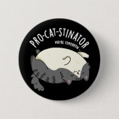 Pro-Katzenstinator Funny Fat Cat Pun Dark BG Button (Vorderseite)