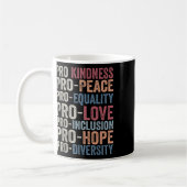 Pro Kindness Pro Peace Equality Liebe Diversity Hu Kaffeetasse (Links)