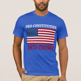 Pro-Konstitution Anti-Trumpf - Anti-Trumpf -- T-Shirt
