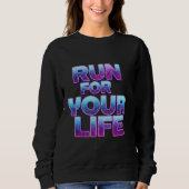 Pro Laufmotivation Sweatshirt (Vorderseite)