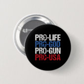 Pro Leben Gott Waffe USA Konservativ Republikanisc Button (Vorne & Hinten)