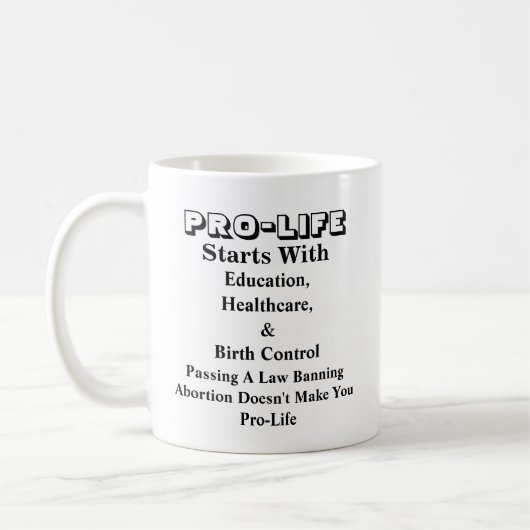 PRO-LIFE beginnt mit Bildung, Gesundheitswesen &.. Kaffeetasse (Links)