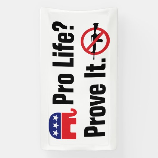 Pro Life? Beweisen Sie dies - Verbieten Sie Angrif Banner (Vertikal)