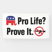 Pro Life? Beweisen Sie dies - Verbieten Sie Angrif Banner (Horizontal)