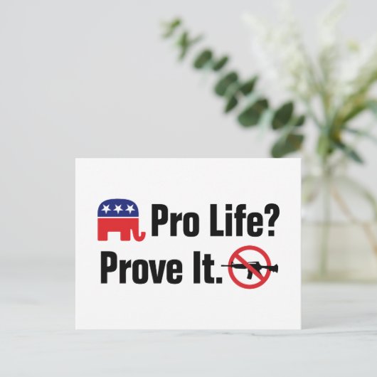 Pro Life? Beweisen Sie dies - Verbieten Sie Angrif Postkarte (Stehend Vorderseite)