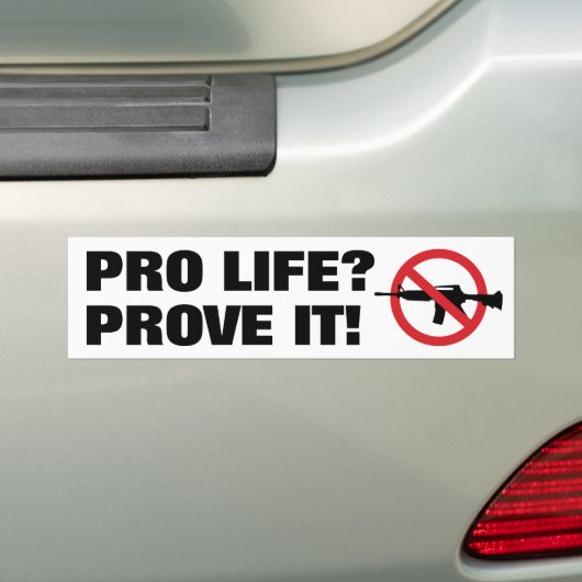 Pro Life? Beweisen Sie es! - Verbot von Angriffswa Autoaufkleber (Auf Auto)