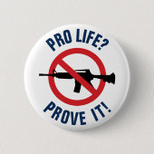 Pro Life? Beweisen Sie es! - Verbot von Angriffswa Button (Vorderseite)