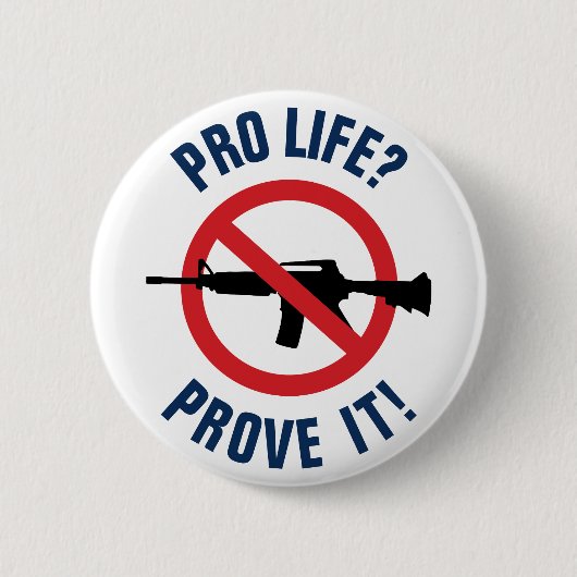Pro Life? Beweisen Sie es! - Verbot von Angriffswa Button (Vorderseite)