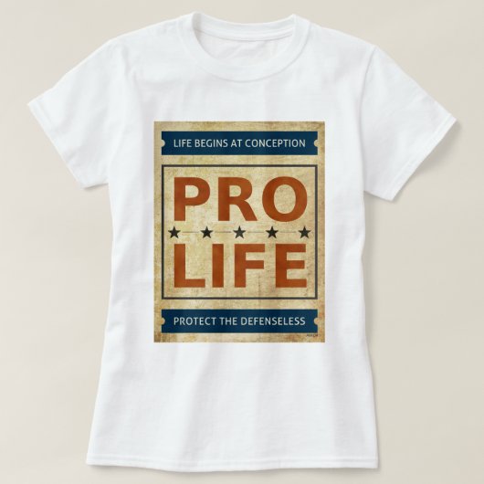 Pro Life-Billboard T-Shirt (Design vorne)