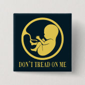 Pro Life Catholic Don't Tread on Me  Button (Vorderseite)