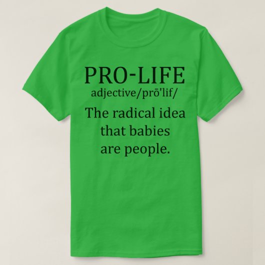 Pro Life Definition 1 T-Shirt (Design vorne)