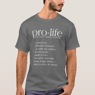 Pro-Life-Definition-T - Shirt