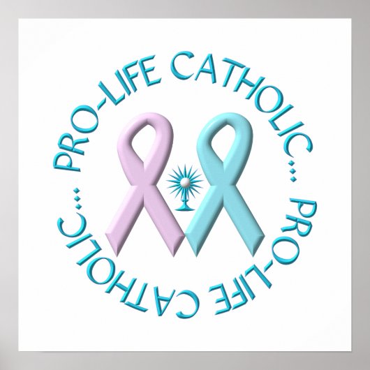 Pro-Life Katholik w/Monstrance & Pink/Blue Ribbons Poster (Vorne)