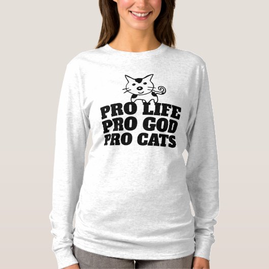 PRO LIFE, PRO GOD, PRO CATS, T - Shirt (Vorderseite)