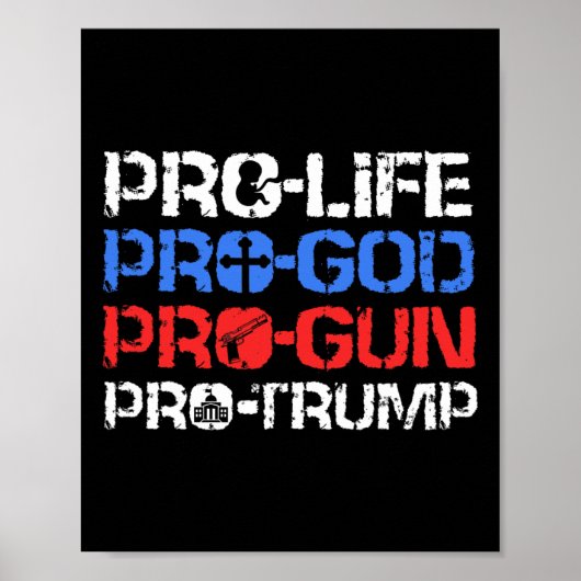 Pro-Life Pro-Gott Pro-Waffe Pro-Trump Poster (Vorne)
