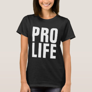 PRO LIFE T - SHIRT T-SHIRTS