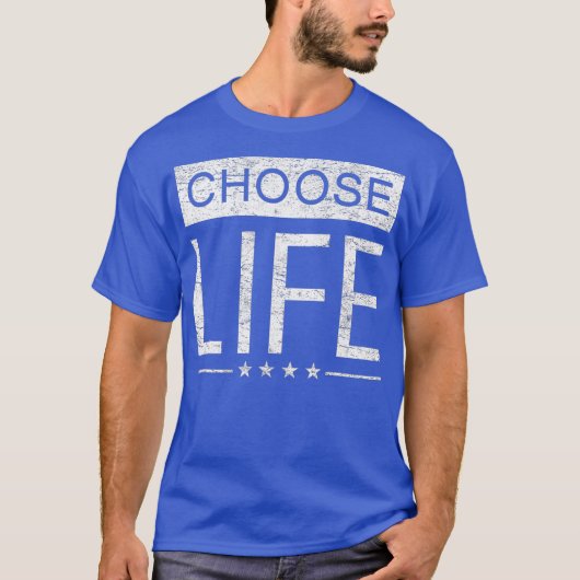 Pro Life T Women Men Distressed Choose Life T-Shirt (Vorderseite)