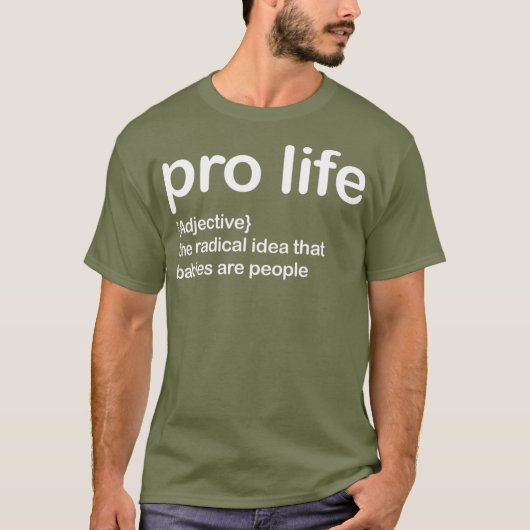 pro life the radical idea tee (Vorderseite)