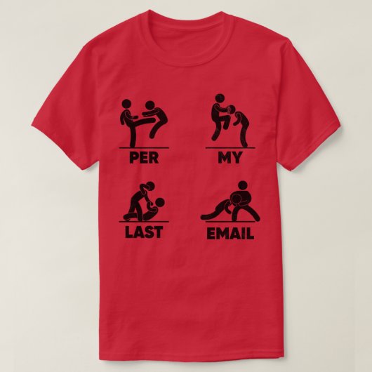 Pro meinem letzten E-Mail-Programm 2 T-Shirt (Design vorne)