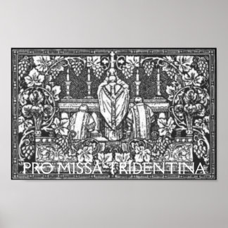 PRO MISSA TRIDENTINA POSTER