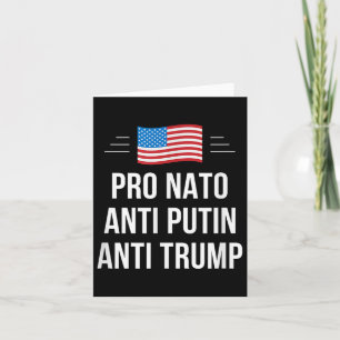Pro Nato - Anti Putin - Anti Trump - , Klein Karte