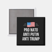 Pro Nato - Anti Putin - Anti Trump - , Klein Magnet (Vorderseite/Rückseite)