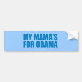Pro-Obama - FOR OBAMA MEINE MUTTER Autoaufkleber (Vorne)