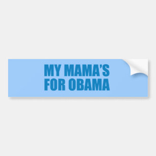 Pro-Obama - FOR OBAMA MEINE MUTTER Autoaufkleber