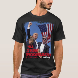 Pro Präsident Trump hat sich nie ergeben! 2024 T-Shirt