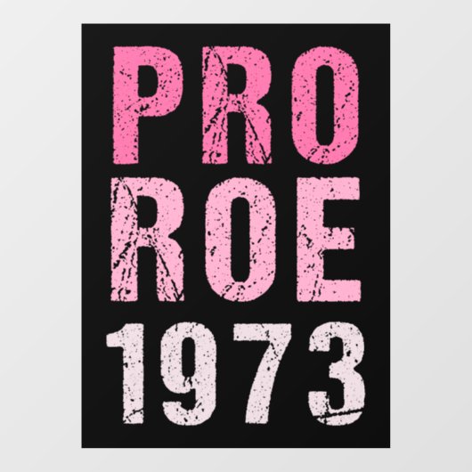 Pro Roe 1973 Fensteraufkleber (Blatt)