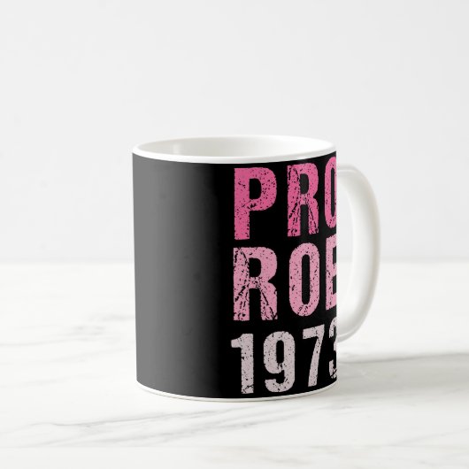 Pro Roe 1973 Kaffeetasse (VorderseiteRechts)