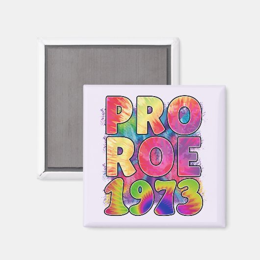 Pro Roe 1973 Magnet (Vorderseite/Rückseite)