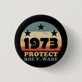 Pro Roe 1973 Protect Roe v Wade Button (Vorderseite)