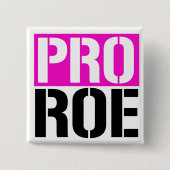 PRO ROE BUTTON (Vorderseite)