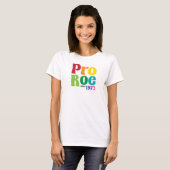 Pro Roe Pro Choice Shirt (Vorne ganz)