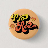 Pro Roe Retro Button (Vorderseite)