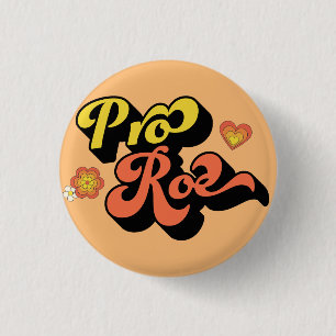 Pro Roe Retro Button