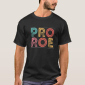 Pro Roe T-Shirt (Vorderseite)