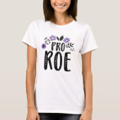 Pro Roe T-Shirt (Vorderseite)