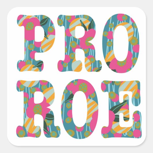 Pro Roe Typisch mit rosa Blütenfarbe Quadratischer Aufkleber (Vorderseite)