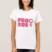 Pro Roe Women's Rights Word Art T-Shirt (Vorderseite)