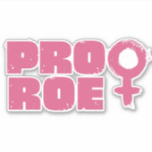 Pro Roe Women's Rights Word Art Vinyl Decal Aufkleber (Vorderseite)