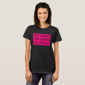 Pro Science Pro Choice Pro Wrestling 2 T-Shirt (Vorne ganz)