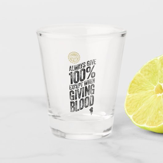 PRO TIPP: Immer 100% geben Schnapsglas (Vorderseite)