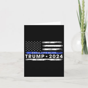 Pro Trump 2024 Back The Blue Thin Blue Line Karte