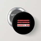 Pro Trump Anti Biden Sleepy Joe Political Button (Vorne & Hinten)