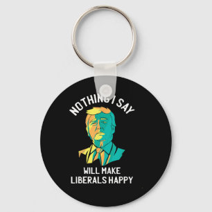 Pro Trump Anti Liberale Zitate Konservative Amerik Schlüsselanhänger