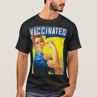 Pro Vaccine, I Got Vaccated, Want a hug Rosie Th T-Shirt